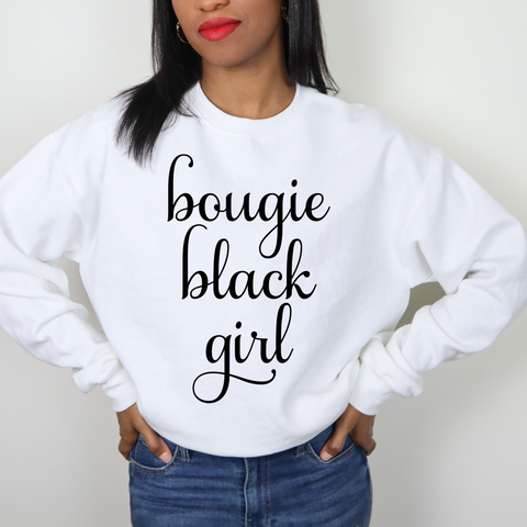 Bougie Black Girl Pullover